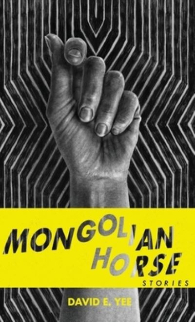 Mongolian Horse - Yee - Livros - Black Lawrence Press - 9781625571434 - 15 de julho de 2022