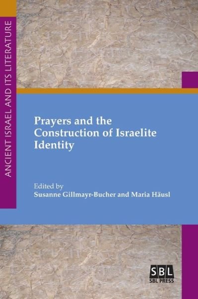 Cover for Susanne Gillmayr-Bucher · Prayers and the Construction of Israelite Identity (Paperback Book) (2019)