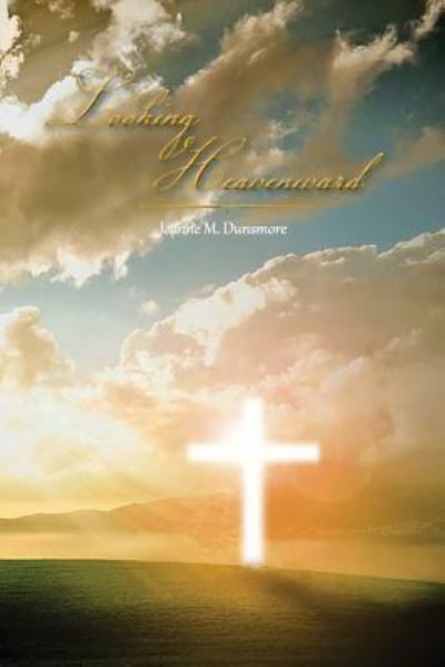 Cover for Joanne Dunsmore · Looking Heavenward (Paperback Book) (2014)