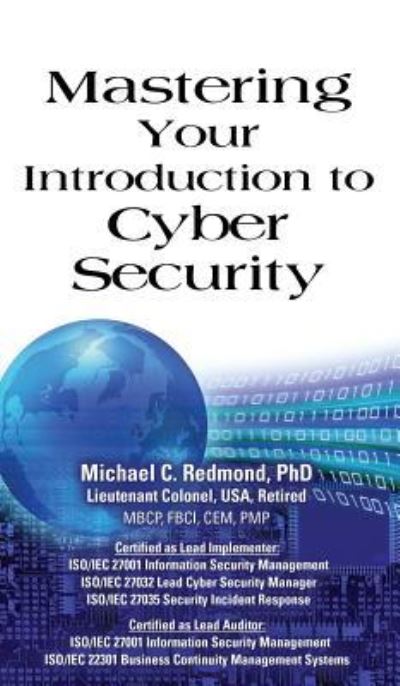 Cover for Redmond, Dr Michael C, PhD · Mastering Your Introduction to Cyber Security (Hardcover Book) (2018)