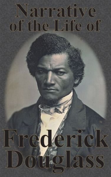 Cover for Frederick Douglass · Narrative of the Life of Frederick Douglass (Gebundenes Buch) (1901)