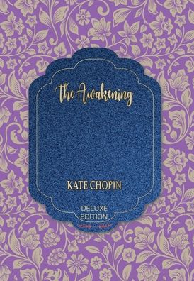 Cover for Kate Chopin · The Awakening (Hardcover Book) (2020)