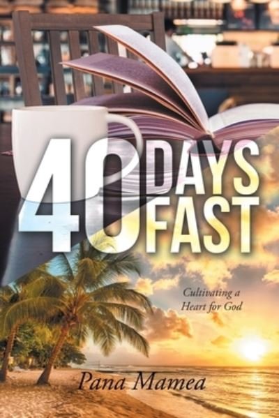 Cover for Pana Mamea · 40 Days Fast (Paperback Book) (2021)