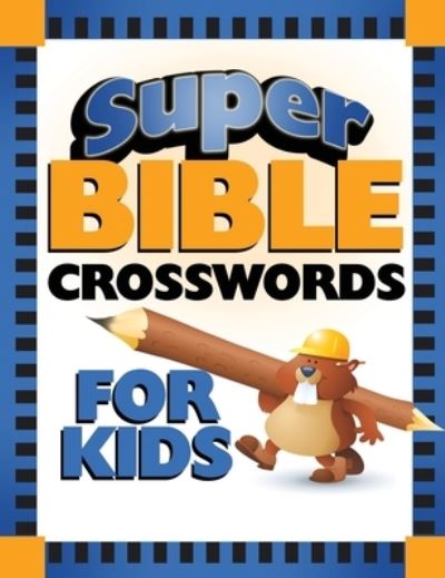 Cover for Barbour Publishing · Super Bible Crosswords for Kids (Pocketbok) (2020)