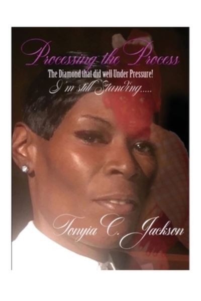 Cover for Tonyia C Jackson · Processing the Process (Paperback Book) (2021)