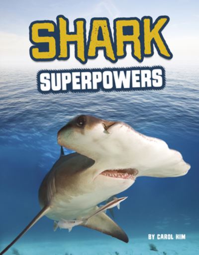 Cover for Carol Kim · Shark Superpowers (Hardcover Book) (2021)