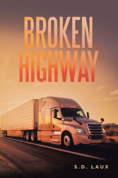 Cover for S D Laux · Broken Highway (Paperback Book) (2022)
