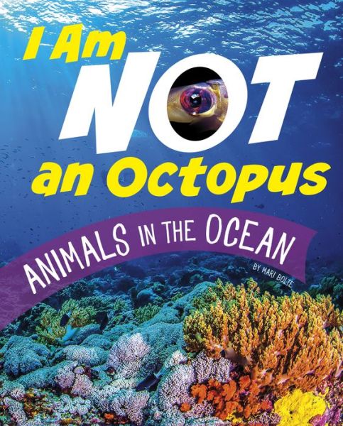 Cover for Mari Bolte · I Am Not an Octopus (Hardcover Book) (2022)