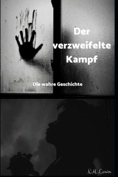 Cover for N M Lenim · Der verzweifelte Kampf (Pocketbok) (2019)