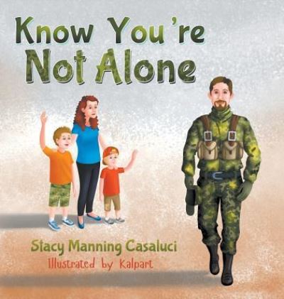 Cover for Stacy Casaluci · Know You're Not Alone (Hardcover Book) (2019)