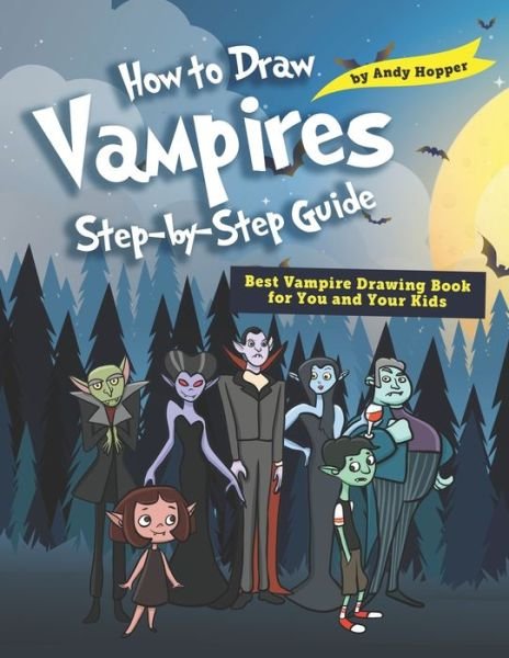 Cover for Andy Hopper · How to Draw Vampires Step-by-Step Guide (Paperback Bog) (2019)
