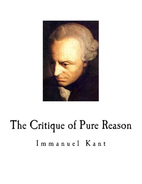 Cover for Immanuel Kant · The Critique of Pure Reason (Paperback Book) (2018)