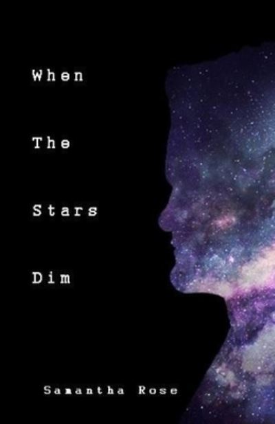 Cover for Samantha Rose · When The Stars Dim (Paperback Book) (2018)