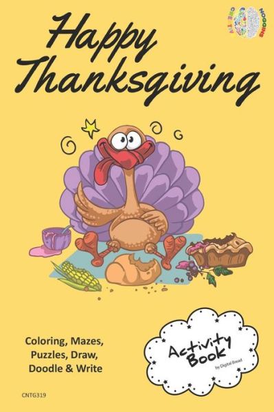 Cover for Digital Bread · Happy Thanksgiving ACTIVITY BOOK Coloring, Mazes, Puzzles, Draw, Doodle and Write (Paperback Book) (2018)