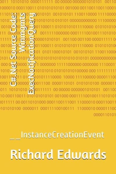 C#.Net Source Code - Richard Edwards - Books - Independently Published - 9781730817434 - November 3, 2018