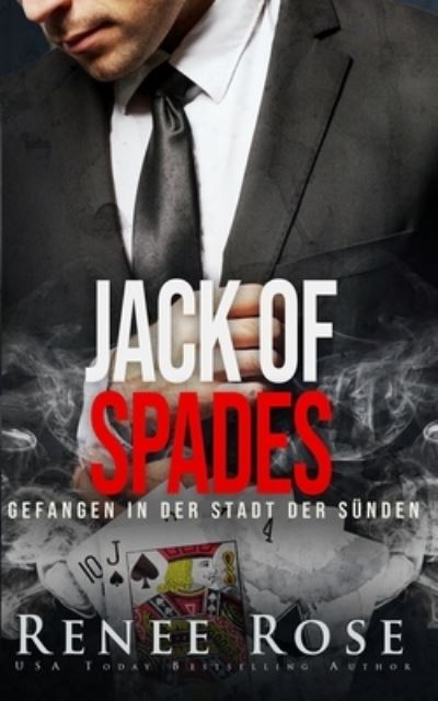 Cover for Renee Rose · Jack of Spades: Gefangen in der Stadt der Sunden - Unterwelt Von Las Vegas (Paperback Book) (2020)