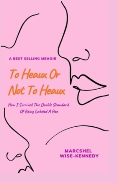 Cover for Nonie B. McKinney · To Heaux or Not to Heaux (Book) (2021)