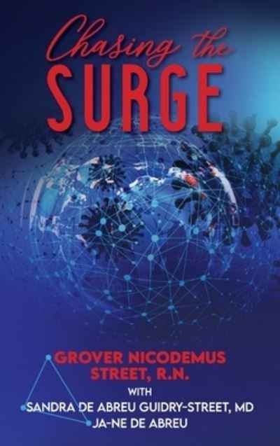 Cover for Grover Nicodemus Street · Chasing the Surge (Hardcover Book) (2021)