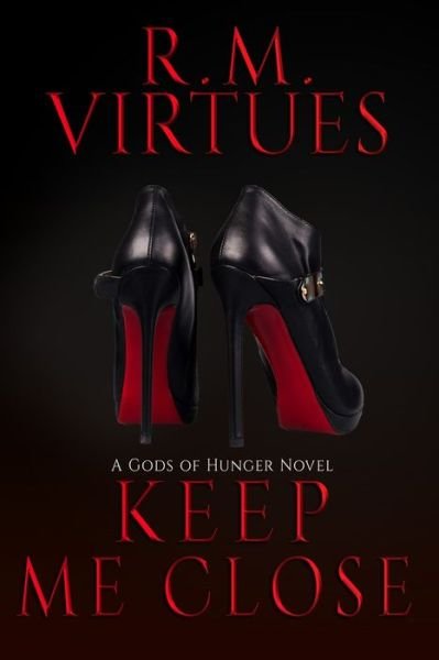 Cover for Rm Virtues · Keep Me Close: Gods of Hunger Book 2 (Pocketbok) (2021)