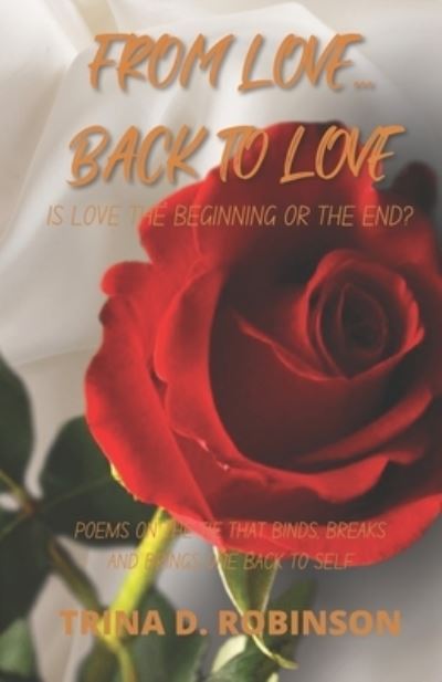 Cover for Trina D. Robinson · From Love...Back to Love (Book) (2022)