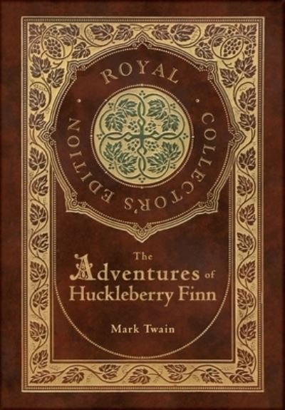 Cover for Mark Twain · The Adventures of Huckleberry Finn (Royal Collector's Edition) (Illustrated) (Case Laminate Hardcover with Jacket) (Hardcover bog) [Royal Collector's edition] (2021)