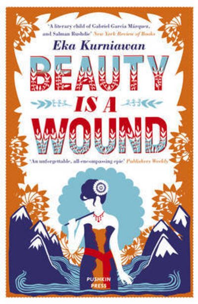 Cover for Eka Kurniawan · Beauty is a Wound (Paperback Book) (2016)
