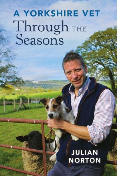 Cover for Julian Norton · A Yorkshire Vet Through the Seasons (Hardcover Book) (2017)