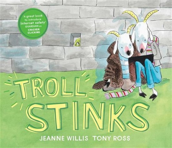 Cover for Jeanne Willis · Troll Stinks! - Online Safety Picture Books (Inbunden Bok) (2016)
