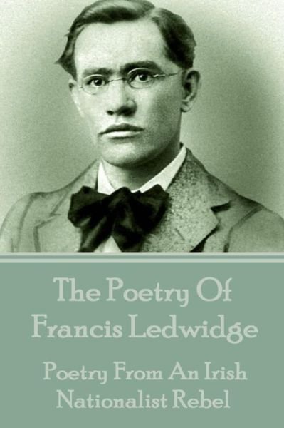 Cover for Francis Ledwidge · The Poetry Of Francis Ledwidge (Paperback Book) (2017)