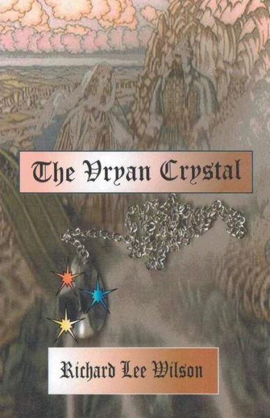 Cover for Richard Wilson · The Vryan Crystal (Paperback Bog) (2012)
