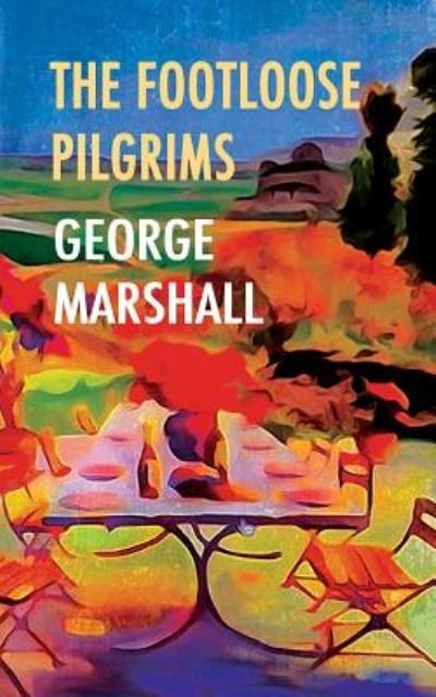 Cover for George Marshall · The Footloose Pilgrims (Paperback Book) (2017)