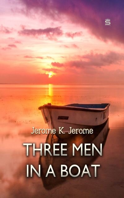 Cover for Jerome K Jerome · Three Men in a Boat (Taschenbuch) (2018)