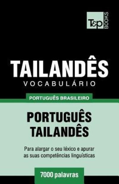 Cover for Andrey Taranov · Vocabulario Portugues Brasileiro-Tailandes - 7000 palavras (Pocketbok) (2018)