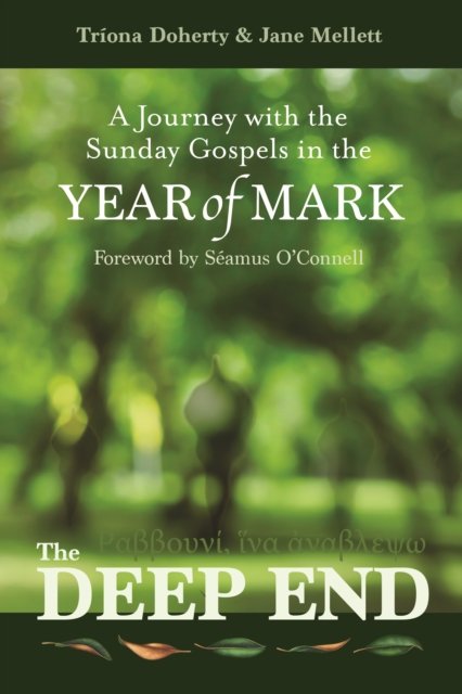 Cover for Triona Doherty · The Deep End: A Journey with the Sunday Gospels in the Year of Mark (Paperback Book) (2023)