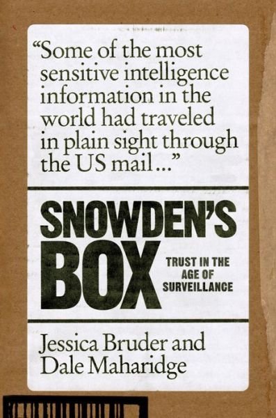 Cover for Jessica Bruder · Snowden's Box: Trust in the Age of Surveillance (Hardcover bog) (2020)