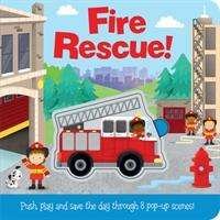 Cover for Connie Isaacs · Fire Rescue! - Push and Play (Board book) (2020)