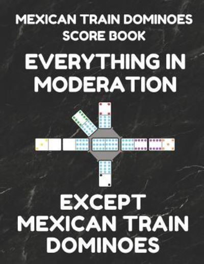 Cover for Mexican Train Essentials · Mexican Train Dominoes Score Book (Paperback Book) (2019)