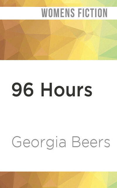 Cover for Georgia Beers · 96 Hours (CD) (2020)