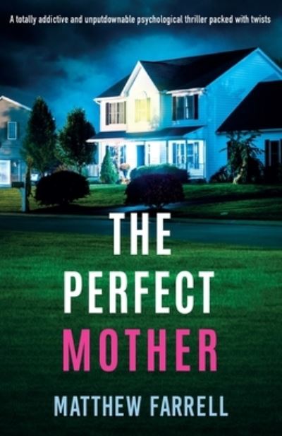 Perfect Mother - Matthew Farrell - Books - Bookouture - 9781803148434 - October 5, 2022