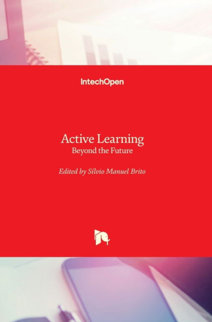 Cover for Silvio Manuel Brito · Active Learning: Beyond the Future (Hardcover Book) (2019)