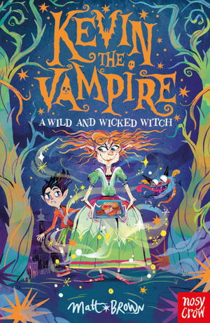 Cover for Matt Brown · Kevin the Vampire: A Wild and Wicked Witch - Kevin the Vampire (Paperback Bog) (2024)