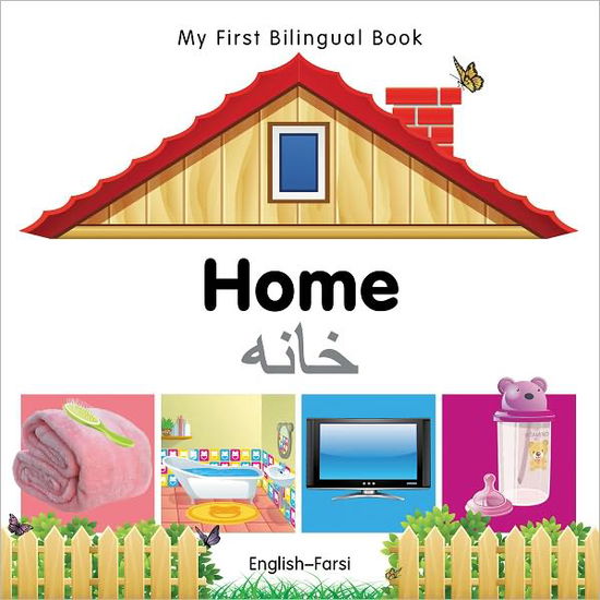 Cover for Milet Publishing · My First Bilingual Book -  Home (English-Farsi) - My First Bilingual Book (Board book) [Bilingual edition] (2011)