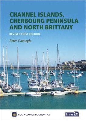 Cover for RCC Pilotage Foundation · Cherbourg Peninsula &amp; North Brittany (Hardcover bog) [Revised edition] (2018)