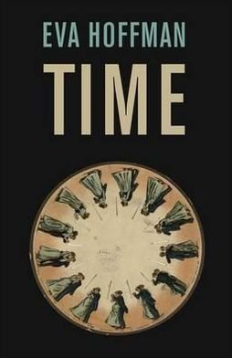 Cover for Eva Hoffman · Time (Taschenbuch) [Main edition] (2011)