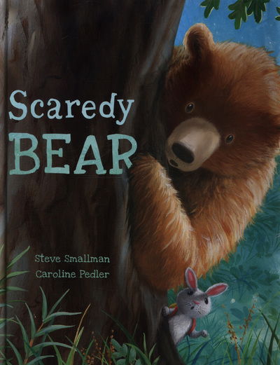 Cover for Steve Smallman · Scaredy Bear (Hardcover Book) (2018)