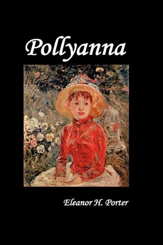 Cover for Eleanor H. Porter · Pollyanna (Hardcover Book) (2010)