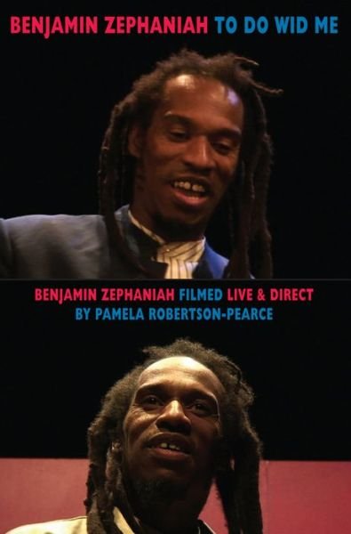 Cover for Benjamin Zephaniah · To Do Wid Me: Benjamin Zephaniah Filmed Live &amp; Direct by Pamela Robertson-Pearce (Paperback Book) (2013)