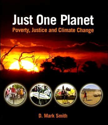 Cover for Mark Smith · Just One Planet: Poverty, Justice and Climate Change (Taschenbuch) (2006)