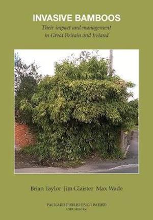 Cover for Brian Taylor · Invasive Bamboos: Their Impact and Management in Great Britain and Ireland (Paperback Book) (2021)