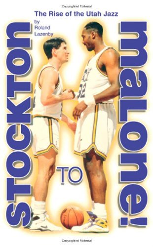 Stockton to Malone: The Rise of the Utah Jazz - Roland Lazenby - Livres - Taylor Trade Publishing - 9781886110434 - 1 mai 1998